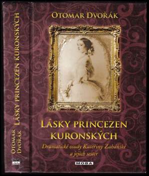Otomar Dvořák: Lásky princezen kuronských