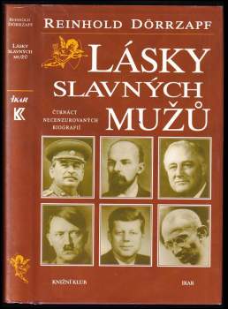 Lásky slavných mužů : čtrnáct necenzurovaných biografií