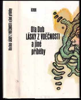 Lásky z vděčnosti a jiné příběhy - Jaroslav Hořánek, Ota Dub (1987, Kruh) - ID: 575286
