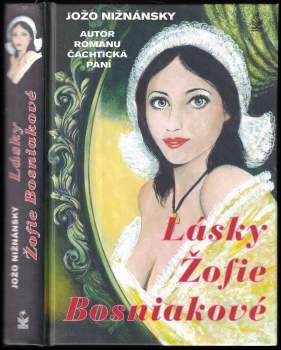 Lásky Žofie Bosniakové