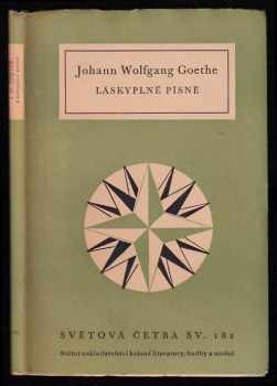 Láskyplné písně - Johann Wolfgang von Goethe (1958, Státní nakladatelství krásné literatury, hudby a umění) - ID: 727035
