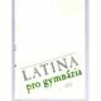 Latina pro gymnázia