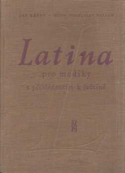 Latina pro mediky s přihlédnutím k řečtině
