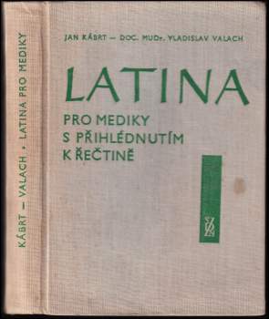 Latina pro mediky s přihlédnutím k řečtině
