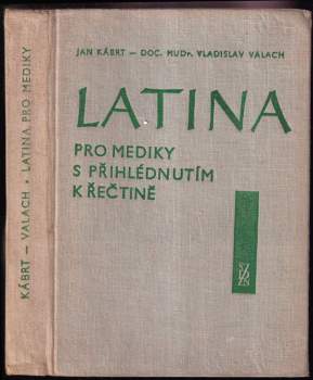 Jan Kábrt: Latina pro mediky s přihlédnutím k řečtině