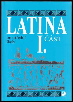 Vlasta Seinerová: Latina pro střední školy, především gymnázia