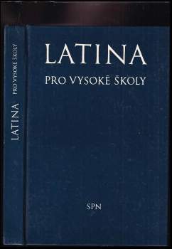 Josef Bejlovec: Latina pro vysoké školy