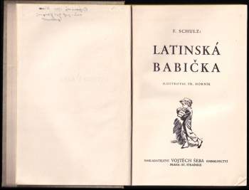 Ferdinand Schulz: Latinská babička