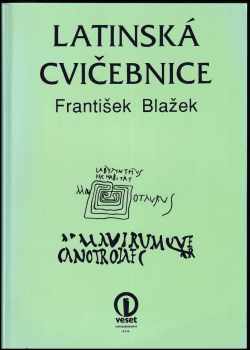 František Blažek: Latinská cvičebnice