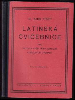 Latinská cvičebnice pro pátou a vyšší třídy gymnasií a reálných gymnasií
