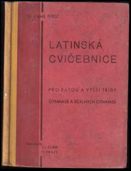 Kamil Fürst: Latinská cvičebnice pro pátou a vyšší třídy gymnasií a reálných gymnasií