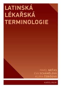 Pavel Nečas: Latinská lékařská terminologie