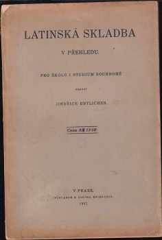 Jindřich Entlicher: Latinská skladba v přehledu