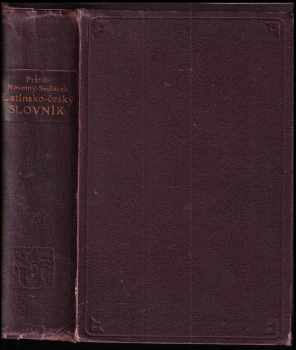 Latinsko-český slovník : k Potřebe gymnásií a reálnych gymnásíí (1933, Unie) - ID: 2099745