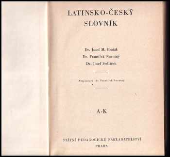 Josef Miroslav Pražák: Latinsko-český slovník A - K, L - Z - KOMPLET