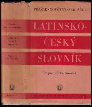 Josef Miroslav Pražák: Latinsko-český slovník