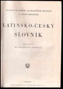 Josef Miroslav Pražák: Latinsko-český slovník