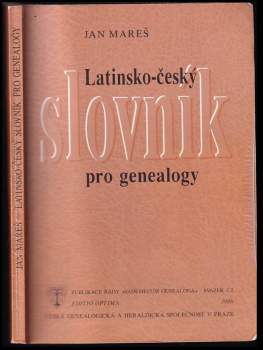 Jan Mareš: Latinsko-český slovník pro genealogy