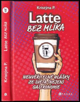 Kristýna P.: Latte bez mlíka