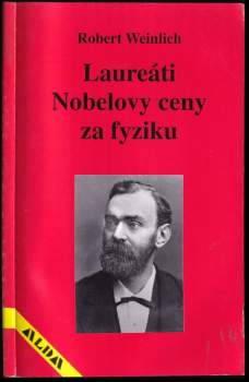 Laureáti Nobelovy ceny za fyziku