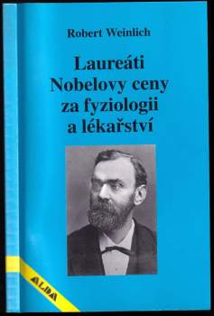 Laureáti Nobelovy ceny za fyziologii a lékařství