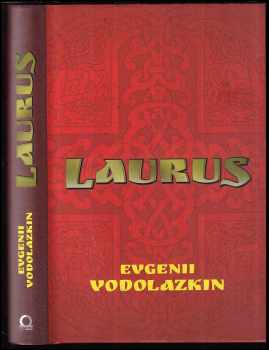 Jevgenij Germanovič Vodolazkin: Laurus