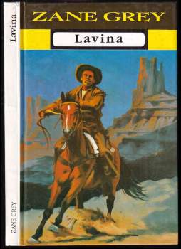 Zane Grey: Lavina ; Únos Rosety Uvaldo