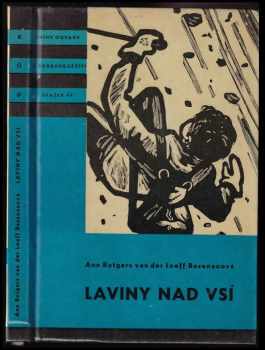 Laviny nad vsí - An Rutgers van der Loeff (1961, Státní nakladatelství dětské knihy) - ID: 560678