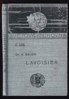 Alexander Anton Emil Bauer: Lavoisier