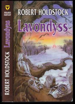 Robert Holdstock: Lavondyss