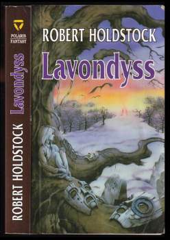 Robert Holdstock: Lavondyss