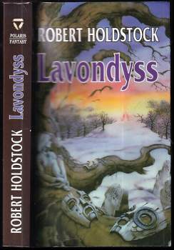 Robert Holdstock: Lavondyss