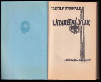 Adolf Branald: Lazaretní vlak