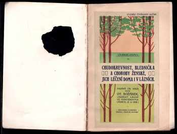 Otakar Rožánek: Lázeňské zprávy II. Chudokrevnost, blednička a choroby ženské : Jich léčení doma a v lázních