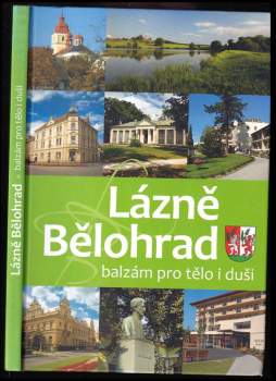 Lázně Bělohrad : balzám pro tělo i duši