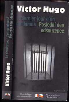 Victor Hugo: Le dernier jour d'un condamné