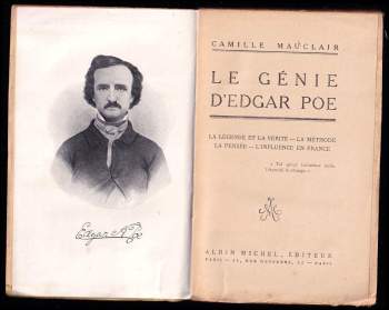 Camille Mauclair: Le genie d'Edgar Poe - La légende et la vérité - La méthode - La pensée - L'influence en France.