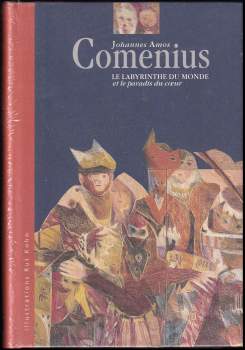 Le Labyrinthe du monde et le paradis du coeur