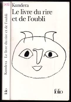 Milan Kundera: Le livre du rire et de l´oubli