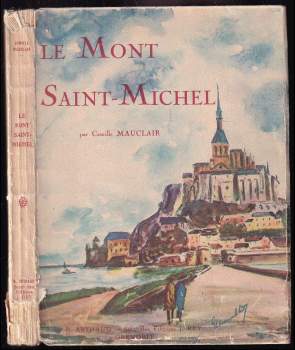 Camille Mauclair: Le Mont Saint-Michel