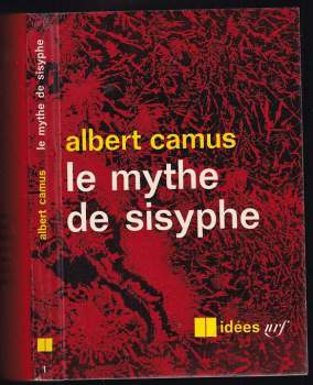 Albert Camus: Le Mythe de Sisyphe