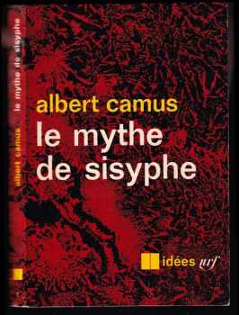 Albert Camus: Le Mythe de Sisyphe