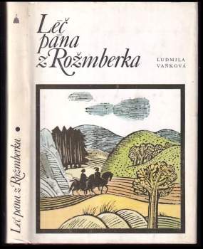 Ludmila Vaňková: Léč pána z Rožmberka