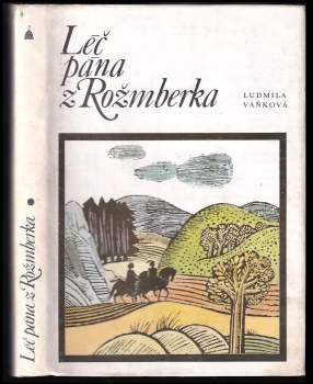 Ludmila Vaňková: Léč pána z Rožmberka