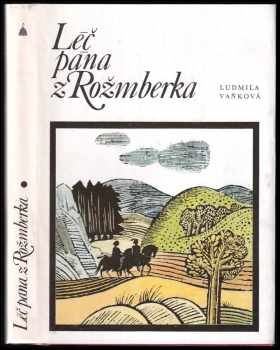 Léč pána z Rožmberka - Ludmila Vaňková, Zdenka Táborská (1988, Albatros) - ID: 474529