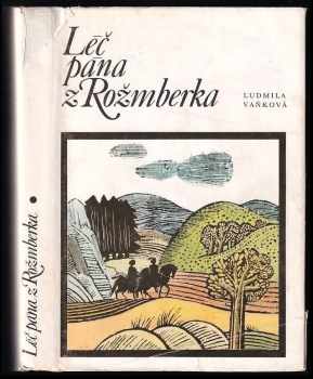 Léč pána z Rožmberka - Ludmila Vaňková, Zdenka Táborská (1988, Albatros) - ID: 737521