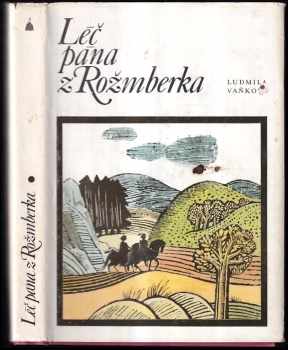 Léč pána z Rožmberka - Ludmila Vaňková, Zdenka Táborská (1988, Albatros) - ID: 745395