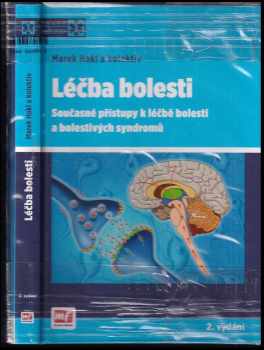 Léčba bolesti : současné přístupy k léčbě bolesti a bolestivých syndromů