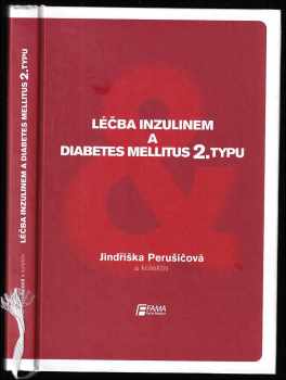 Jindra Perušičová: Léčba inzulinem a diabetes mellitus 2. typu