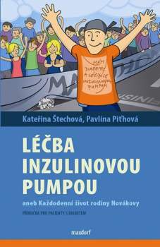 Léčba inzulinovou pumpou, aneb, Každodenní život rodiny Novákovy